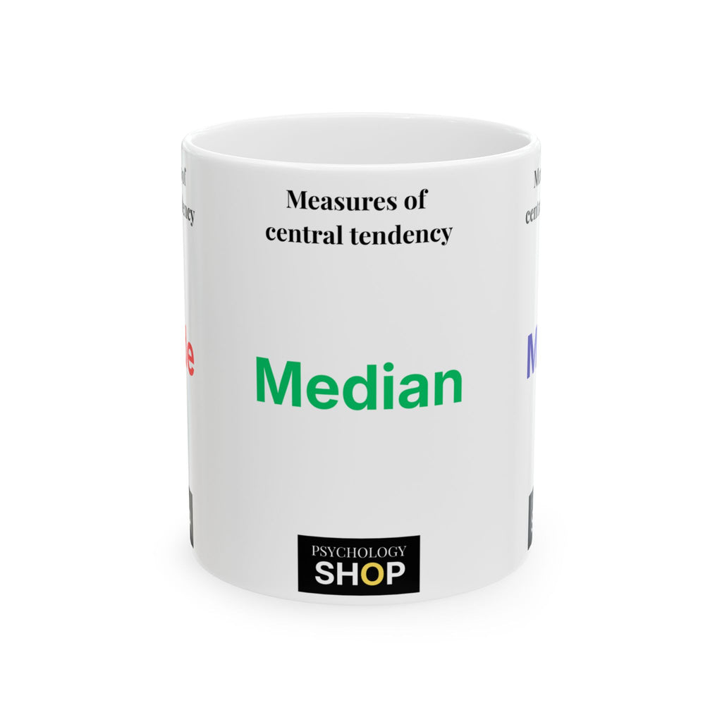 Median Mug — Measures of Central Tendency Ceramic Coffee Cup (11oz/15oz)