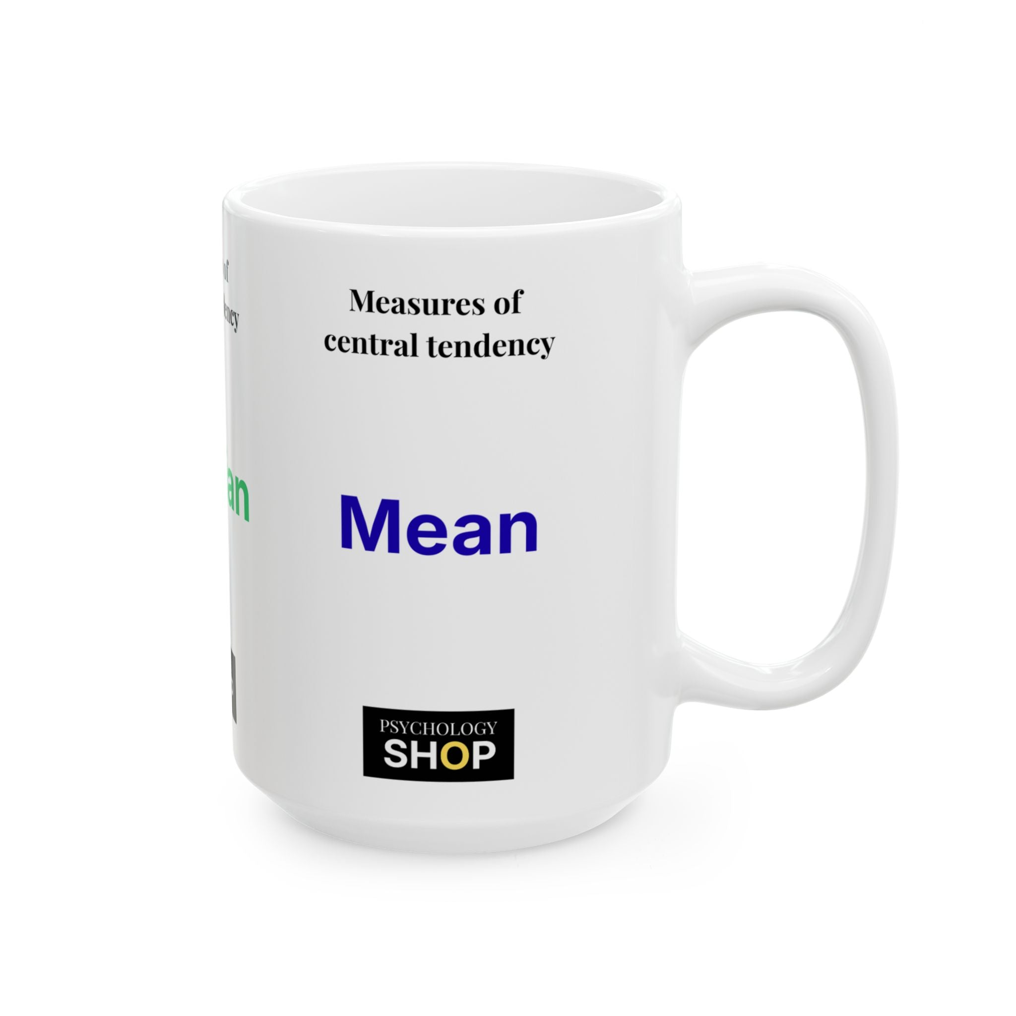Median Mug — Measures of Central Tendency Ceramic Coffee Cup (11oz/15oz)