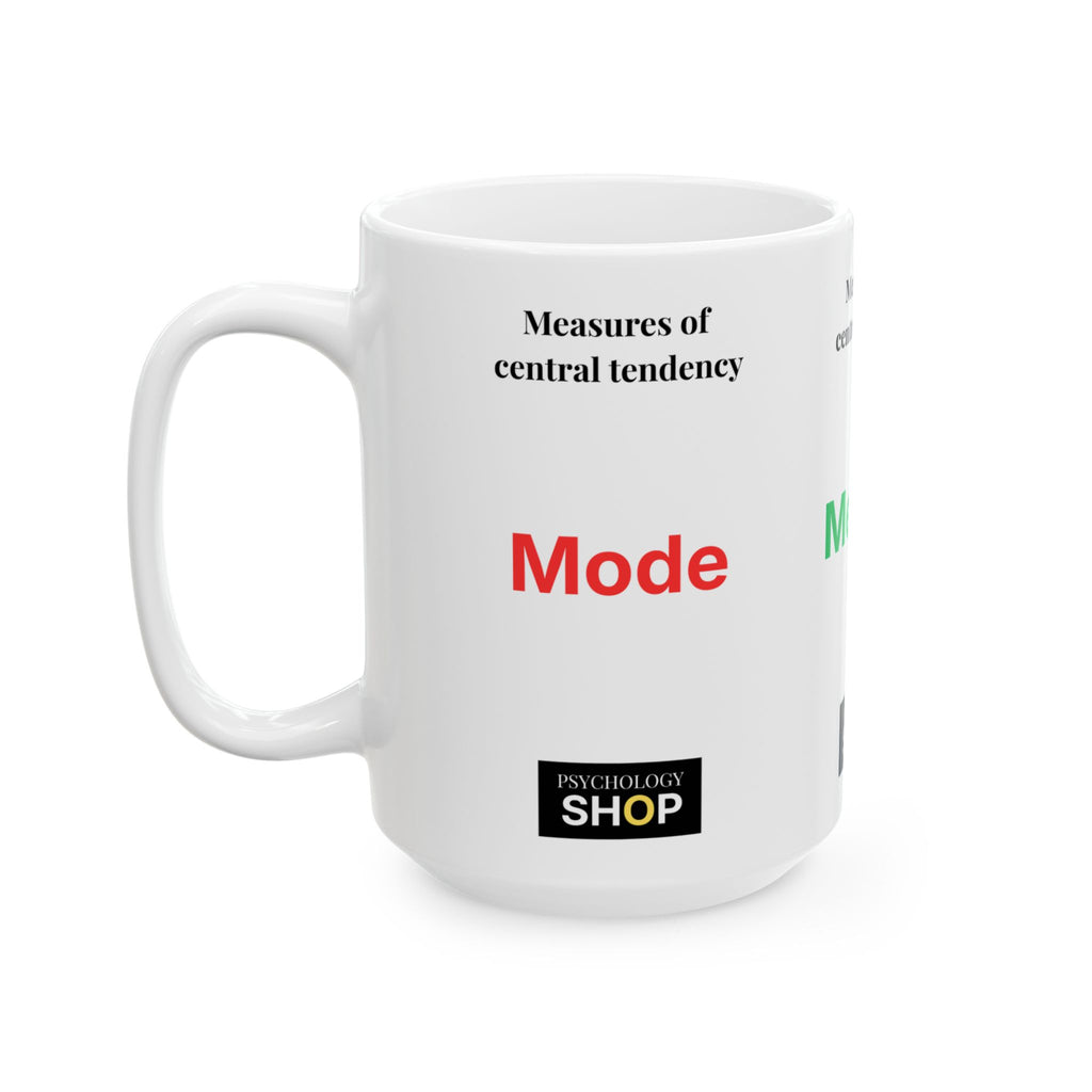 Median Mug — Measures of Central Tendency Ceramic Coffee Cup (11oz/15oz)